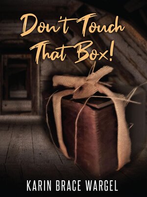 cover image of Don't Touch That Box